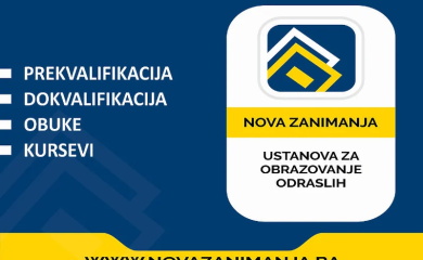 "Nova zanimanja" Sarajevo: U toku upis u programe prekvalifikacije, dokvalifikacije i obuke