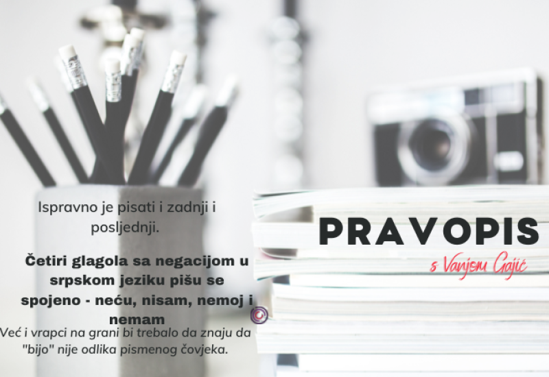 TESTIRAJTE SVOJE ZNANJE: 15 važnih pravila gramatike i pravopisa